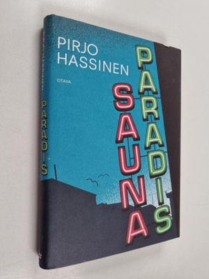 Pirjo Hassinen : Sauna Paradis