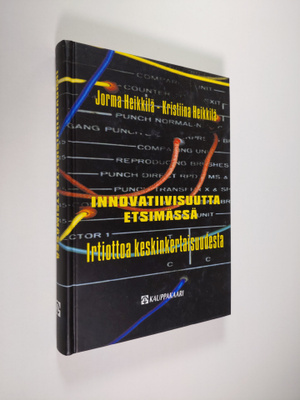Jorma Heikkilä : Innovatiivisuutta etsimässä