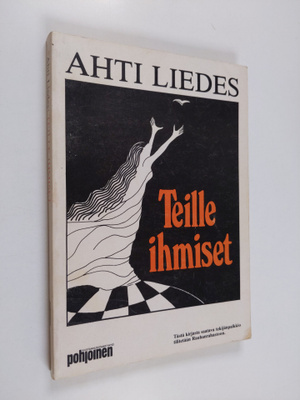 Ahti Liedes : Teille, ihmiset