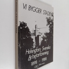 Rolf Johansson : Vi bygger staden : Helsingfors svenska a... - pikkukuva 1