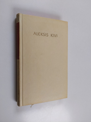 Aleksis Kivi : Valikoima runoja