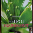 Paul  Williams:  Helpot  huonekasvit  Otava 2007, sidottu - pikkukuva 1