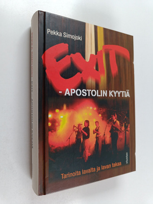 Pekka Simojoki : Exit - Apostolin kyytiä : Tarinoita lava...