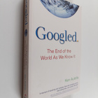 Ken Auletta : Googled : the end of the world as we know i... - pikkukuva 1