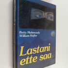 Betty Mahmoody : Lastani ette saa - pikkukuva 1