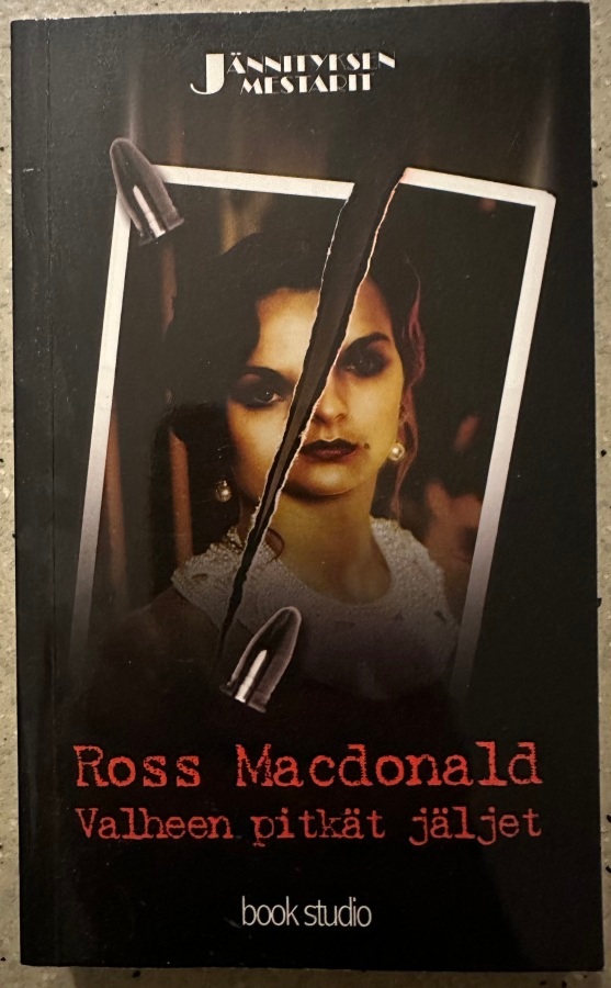 [Kirja] ROSS MACDONALD: VALHEEN PITKÄT JÄLJET
