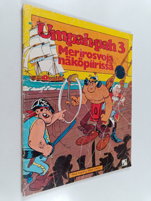 Albert Uderzo ym. : Umpah-pah 3 : Merirosvoja näköpiirissä