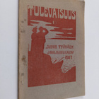 Tulevaisuus 1 : Savon työväen joulujulkaisu 1907 - pikkukuva 1