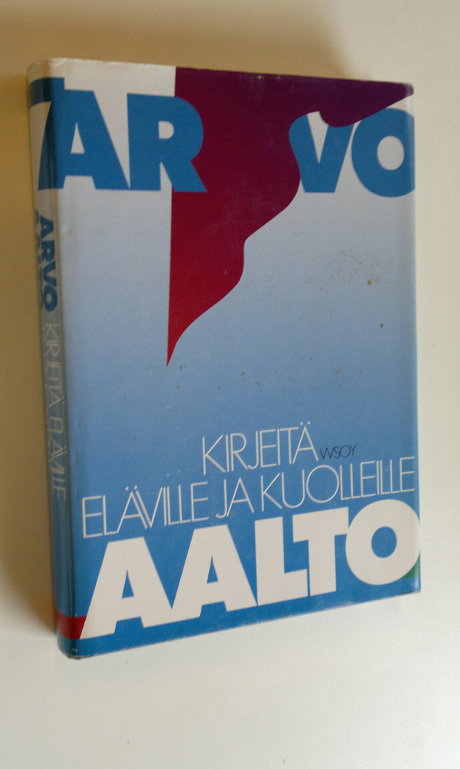 Arvo Aalto : Kirjeitä eläville ja kuolleille