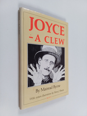 Mairead Byrne ym. : Joyce - a Clew