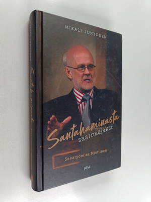 Mikael Juntunen : Santahaminasta saarnaajaksi