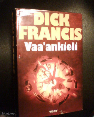 Dick Francis VAA'ANKIELI ( 1 p. 1982 ) Sis.pk:t