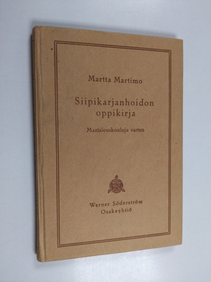 Martta Martimo : Siipikarjanhoidon oppikirja : maatalousk...