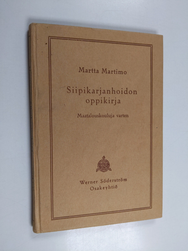 Martta Martimo : Siipikarjanhoidon oppikirja : maatalousk...