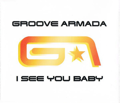 Groove Armada • I See You Baby CD Maxi-Single