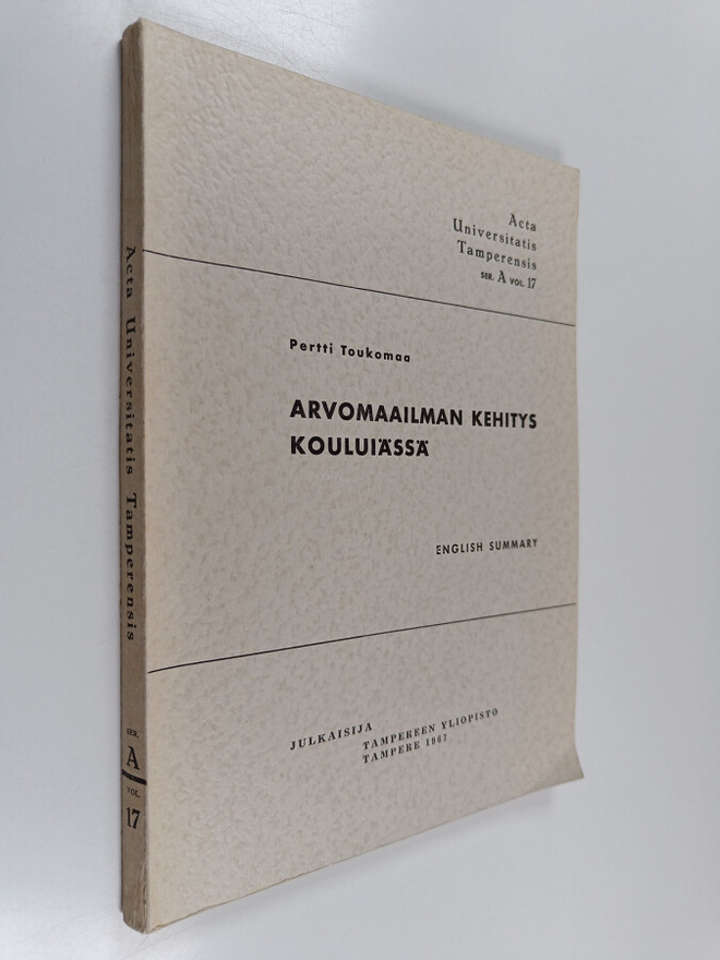 Pertti Toukomaa : Arvomaailman kehitys kouluiässä : tutki...