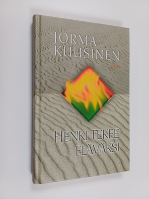 Jorma Kuusinen : Henki tekee eläväksi