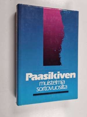 J. K. Paasikivi : Paasikiven muistelmia sortovuosilta 1
