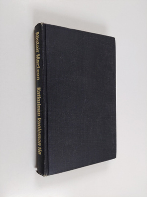 Alistair MacLean : Katkuinen kuoleman tie