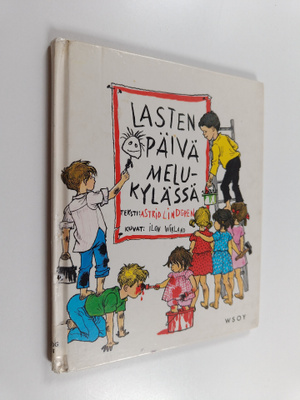 Astrid Lindgren : Lasten päivä Melukylässä
