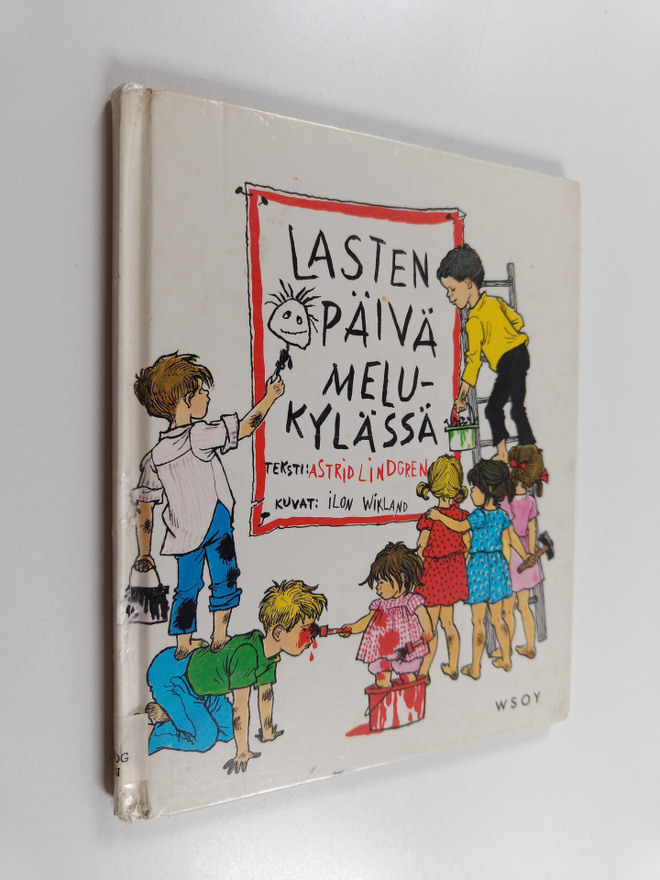 Astrid Lindgren : Lasten päivä Melukylässä