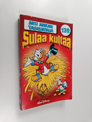 Walt Disney : Sulaa kultaa
