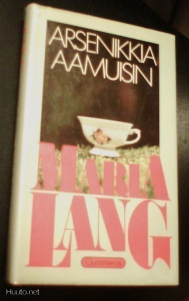 Maria Lang: Arsenikkia aamuisin (1.p.1985) Sis.postikulut