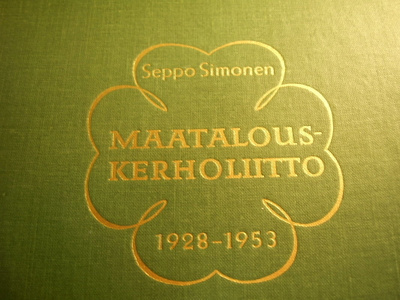 SEPPO SIMONEN: MAATALOUSKERHOLIITTO 1928-1953