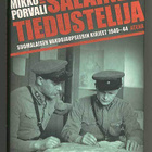 Mikko Porvali: Salainen tiedustelija: Suomalaisen vakoojaups - pikkukuva 1