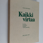 Unio Hiitonen : Kaikki virtaa : luovaa kirjoittelua kuude... - pikkukuva 1