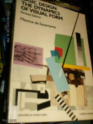De Sausmarez : Basic Design: The Dynamics of visual form