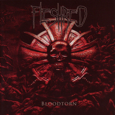Fleshred – Bloodtorn CD