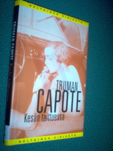 Truman Capote: Kesän taittuessa ( Sis.postikulut )