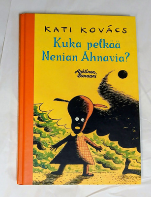 Kati Kovacs "Kuka pelkää Nenian Ahvenia"