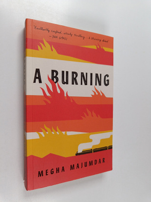 Megha Majumdar : A Burning