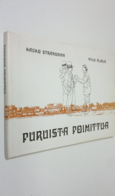 Kauko Strandman : Puruista poimittua