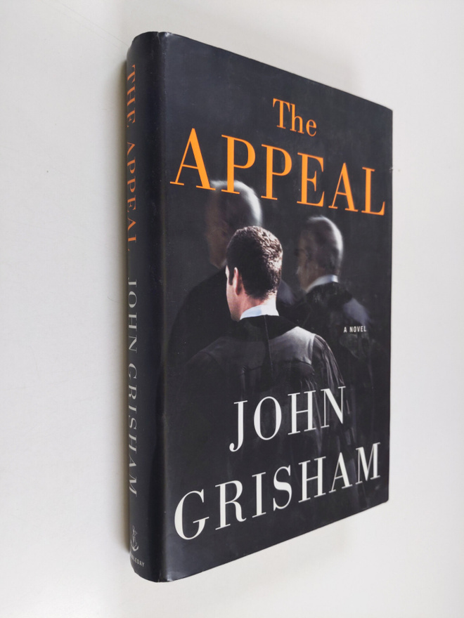 John Grisham : The Appeal - A Novel