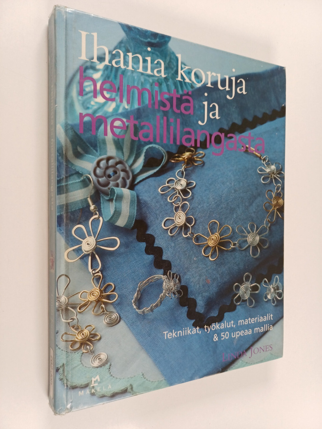 Linda Jones : Ihania koruja helmistä ja metallilangasta :...