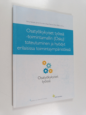 Nina Nevala : Osatyökykyiset työssä -toimintamallin (Osku...