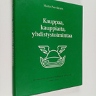 Marko Paavilainen : Kauppaa, kauppiaita, yhdistystoiminta... - pikkukuva 1