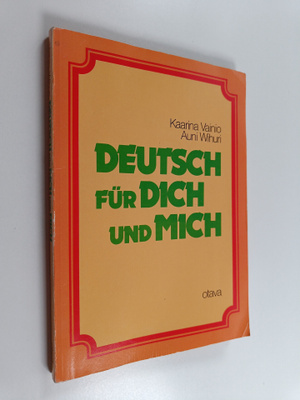 Kaarina Vainio : Deutsch fur dich und mich