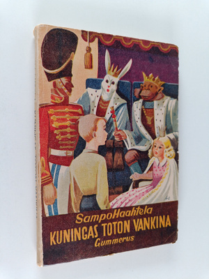 Sampo Haahtela : Kuningas Toton vankina : kertomus pienil...