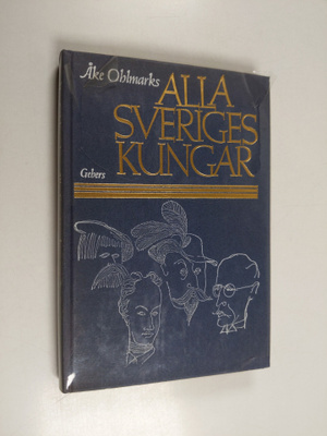 Åke Ohlmarks : Alla Sveriges kungar