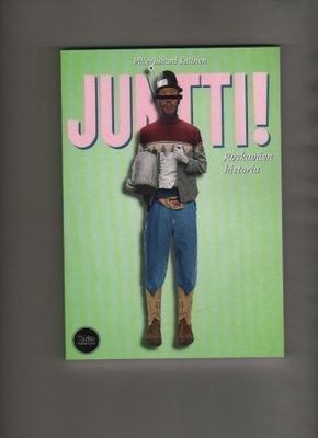 Sutinen: Juntti! : roskaväen historia, Tarke 2016, nid., K4