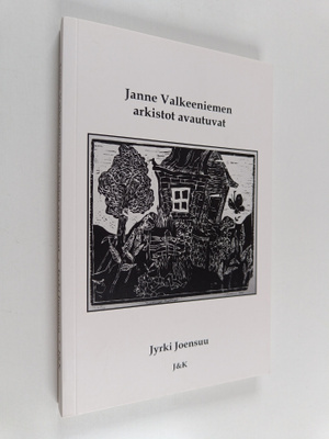 Jyrki Joensuu : Janne Valkeeniemen arkistot avautuvat