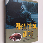 Tielaitos : Pikeä, hikeä, autoja : tiet, liikenne ja yhte... - pikkukuva 1