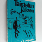 Karl Aksel Pohjakallio : Taistelun jälkeen - pikkukuva 1