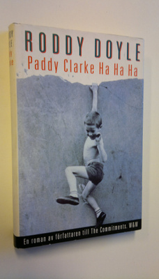 Roddy Doyle : Paddy Clarke Ha Ha Ha