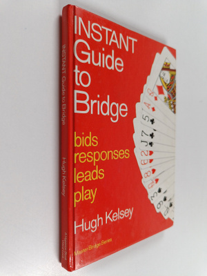 Hugh Walter Kelsey : Instant Guide to Bridge