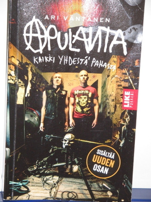 Ari Väntänen : APULANTA   Kaikki yhdestä pahasta